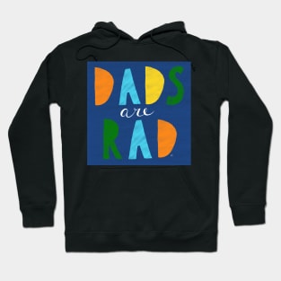 Dads Are Rad! Hoodie